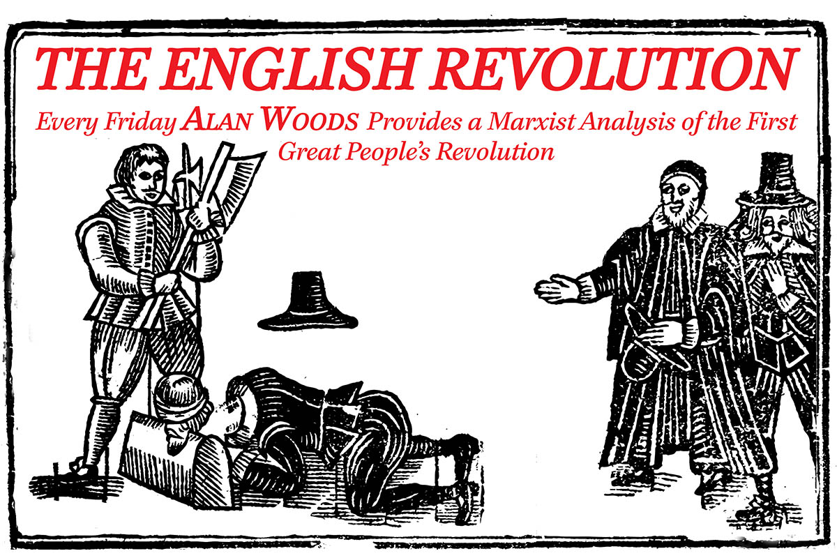 the-english-revolution-the-world-turned-upside-down-episode-1-socialist-appeal
